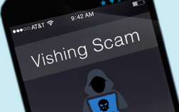 Cybersecurity Scam of the Week Vishing Scams